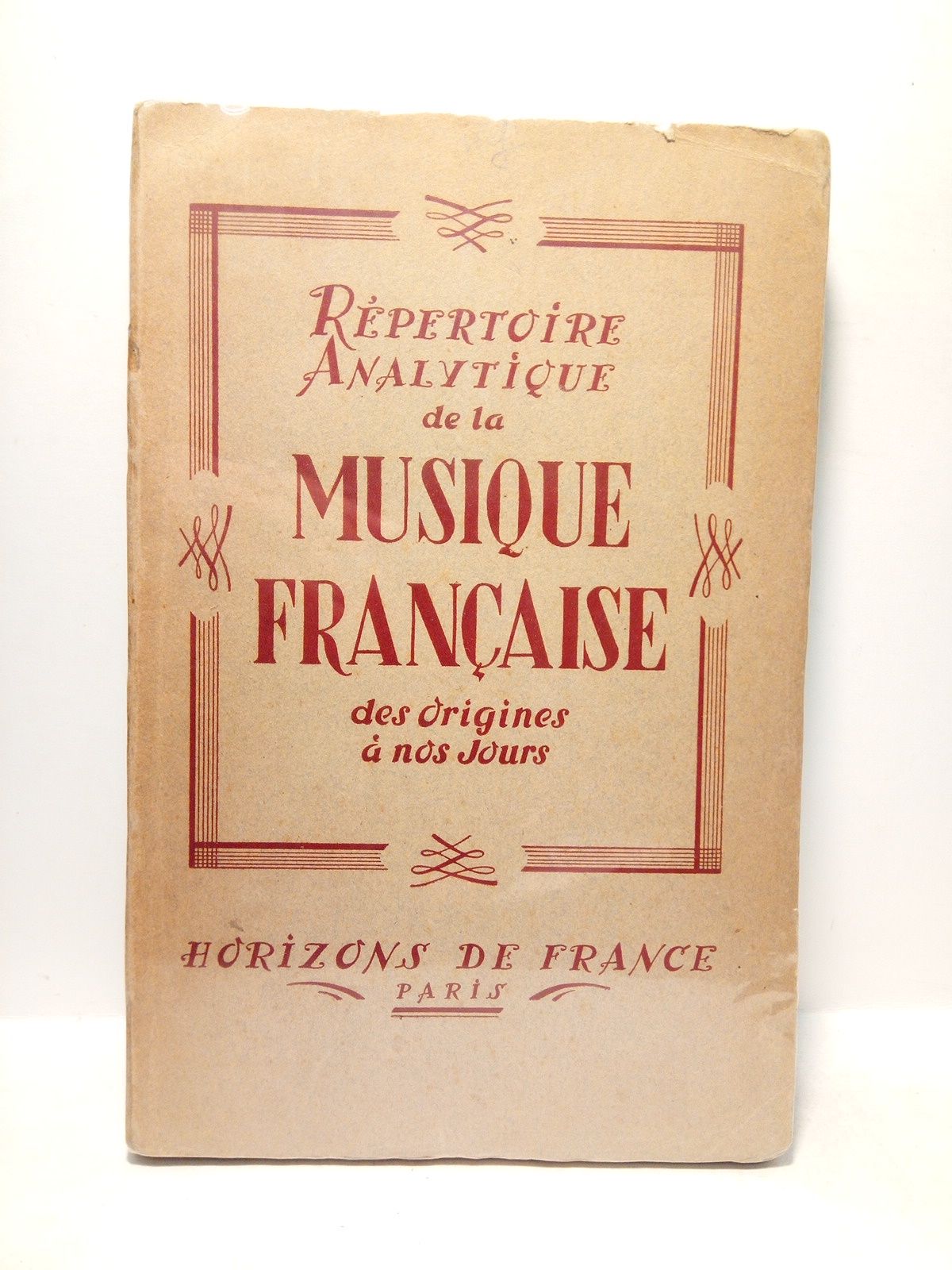 BOLL, D'Andr - Rpertoire Analytique de la Musique Francaise des origines a nos jours /  Ouvrage publi sous la direction d'Andr Boll; avec la collaboration d'Emile Damais