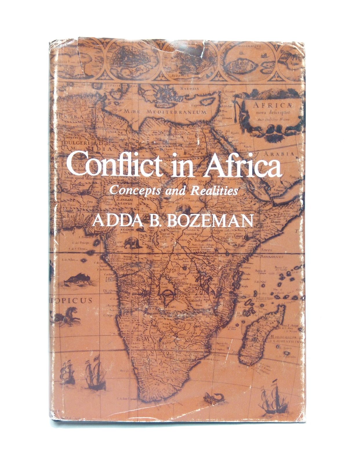 BOZEMAN, Adda B. - Conflict in Africa: Concepts and Realities