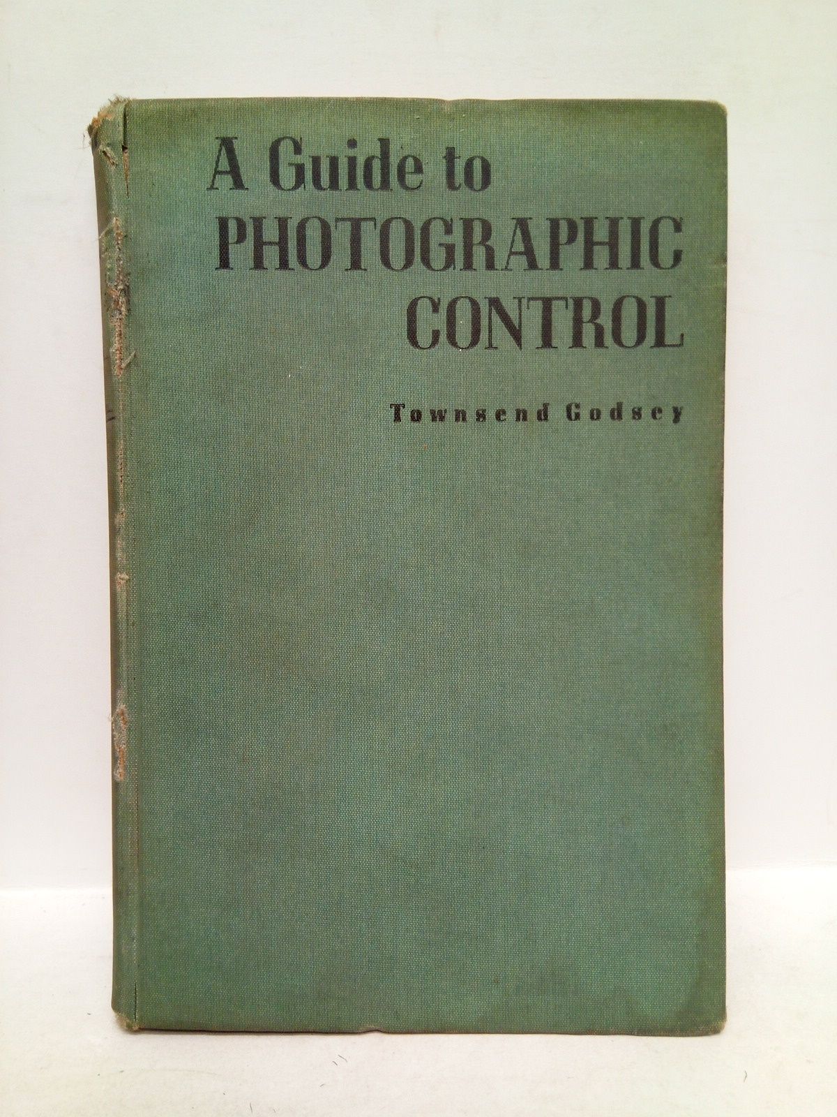 GODSEY, Townsend - A Guide to Photographic Control
