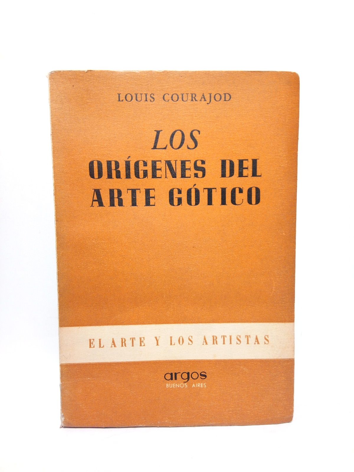 COURAJOD, Louis - Los orgenes del arte gtico /  Estudio preliminar de Jorge Romero Brest