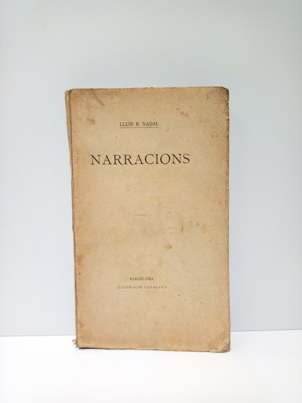 NADAL, LLuis B. - Narracions /  Prolech per Jaume Collell