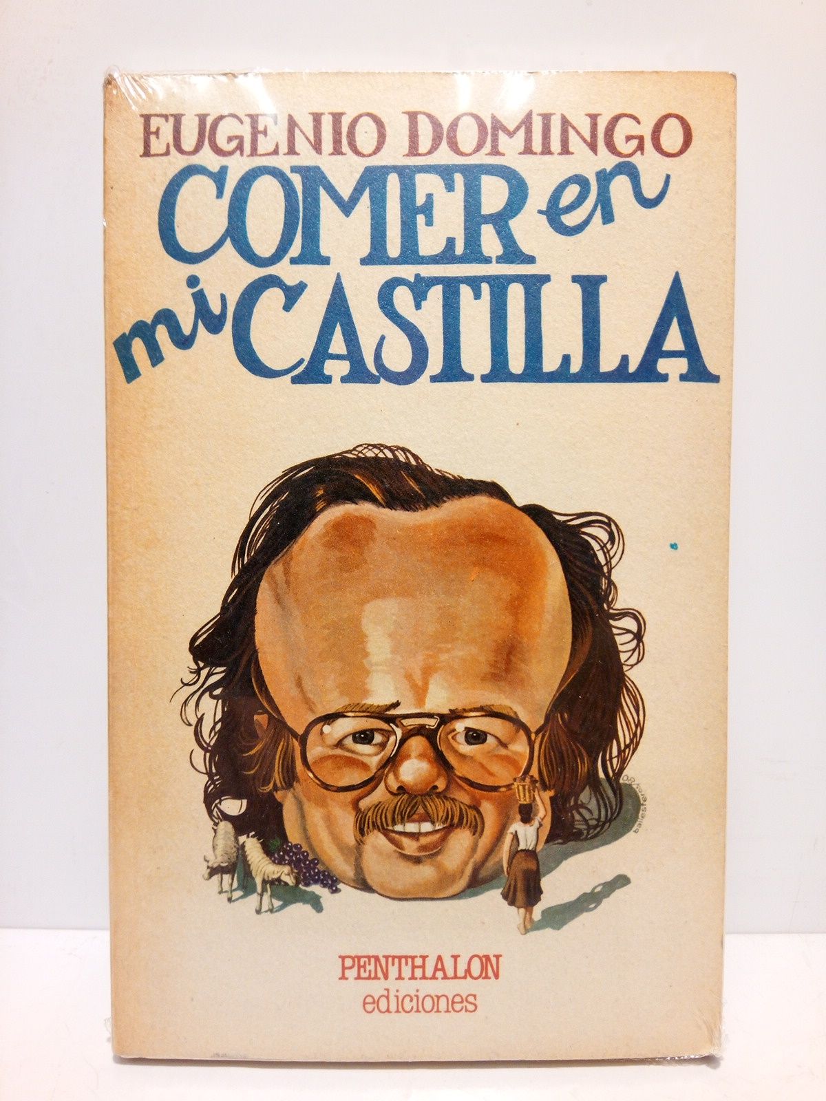DOMINGO, Eugenio - Comer en mi Castilla /  Ilustraciones y diseo de J. Ramon Ballesteros