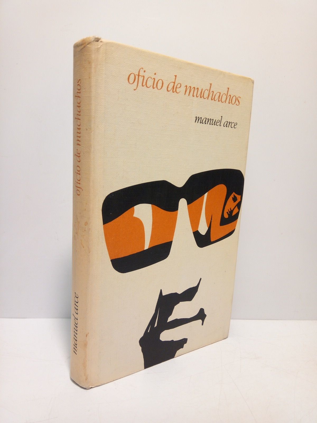 ARCE, Manuel - Oficio de muchachos