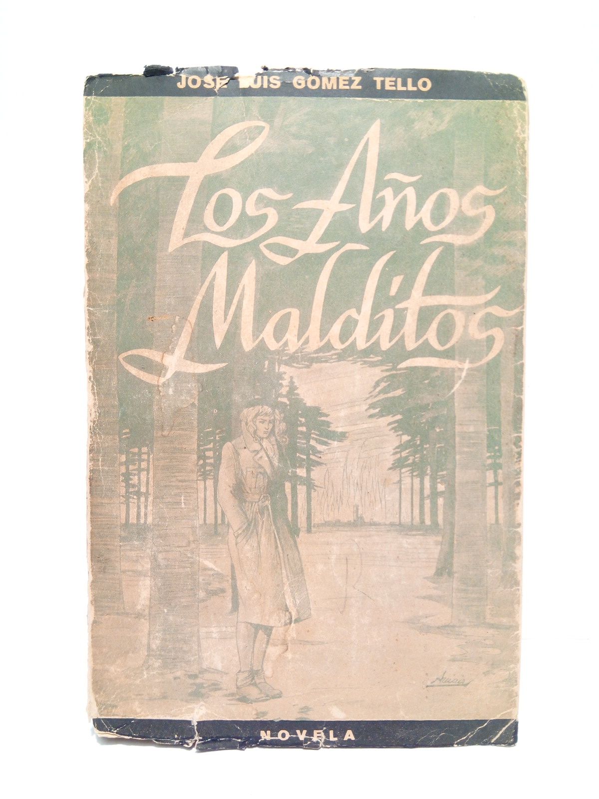 GOMEZ TELLO, Jos Luis - Los aos malditos (novela)