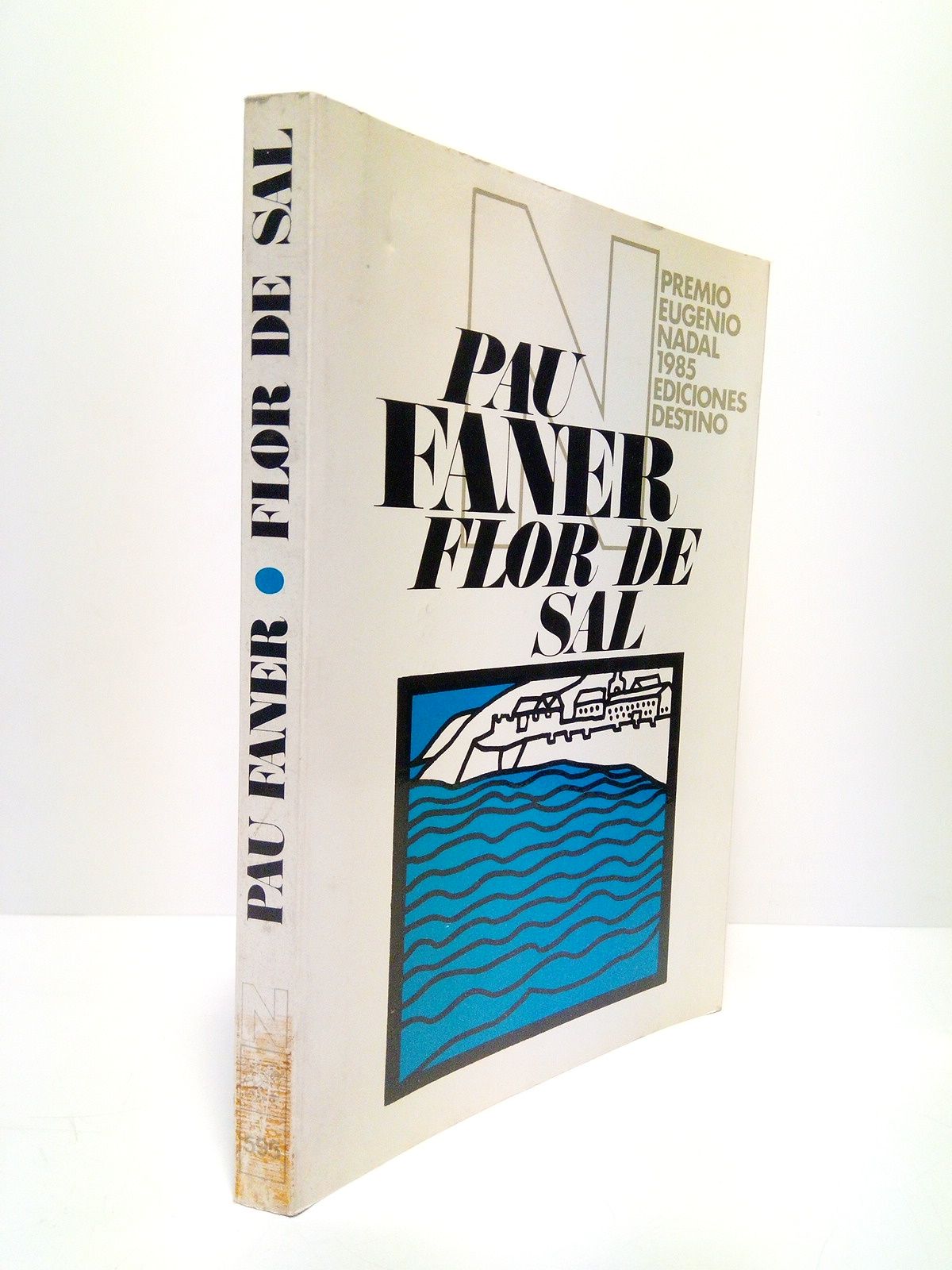 FANER, Pau - Flor de sal (Premio Eugeni Nadal 1985)