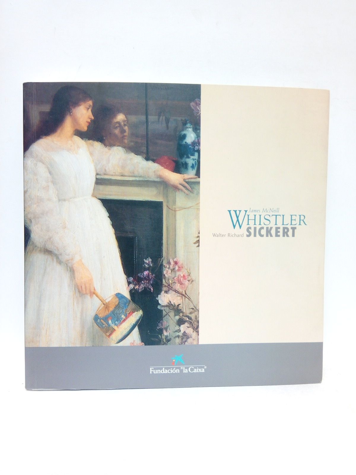 FUNDACION LA CAIXA - James McNeill Whistler; Walter Richard Sickert. [EXPOSICION]: 17 de marzo - 17 de mayo de 1998 en Sala de Exposiciones de la Fundacin 