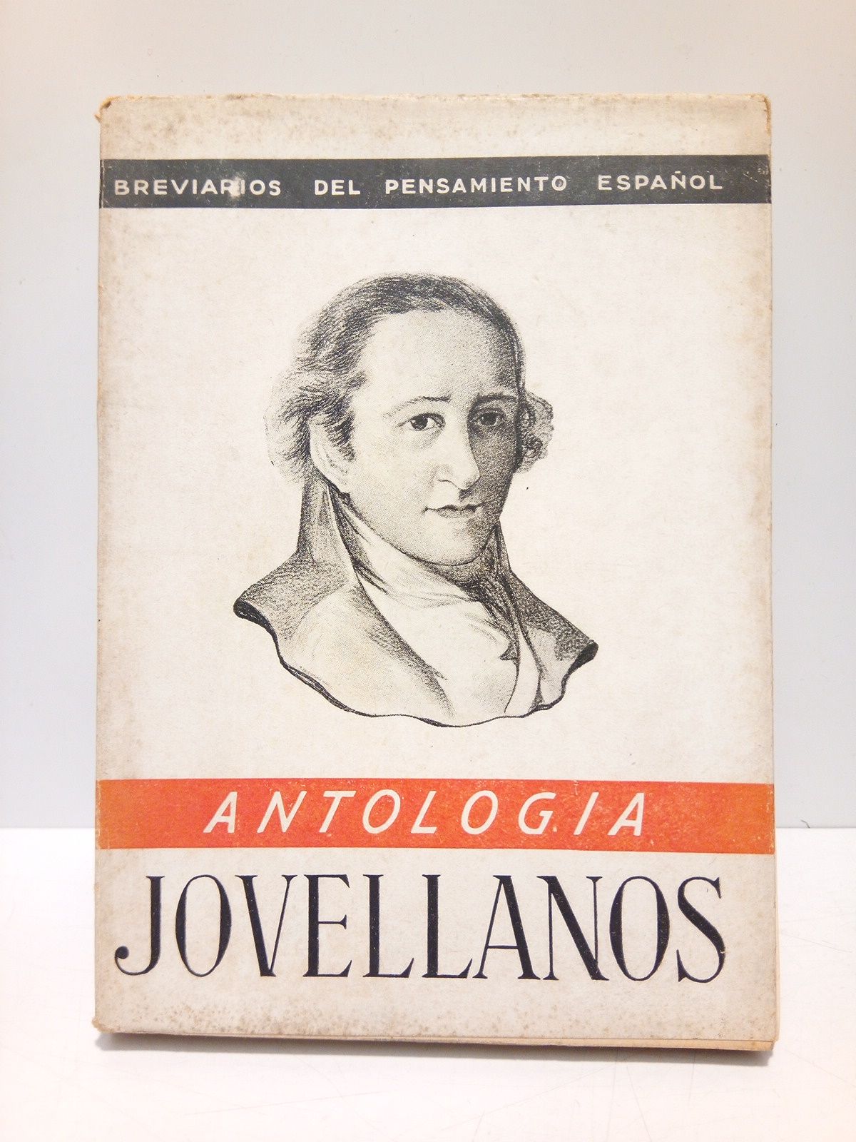 JOVELLANOS, [Melchor Gaspar de] - JOVELLANOS. (Antologa) /  Seleccin y prlogo de Melchor Fernndez Almagro