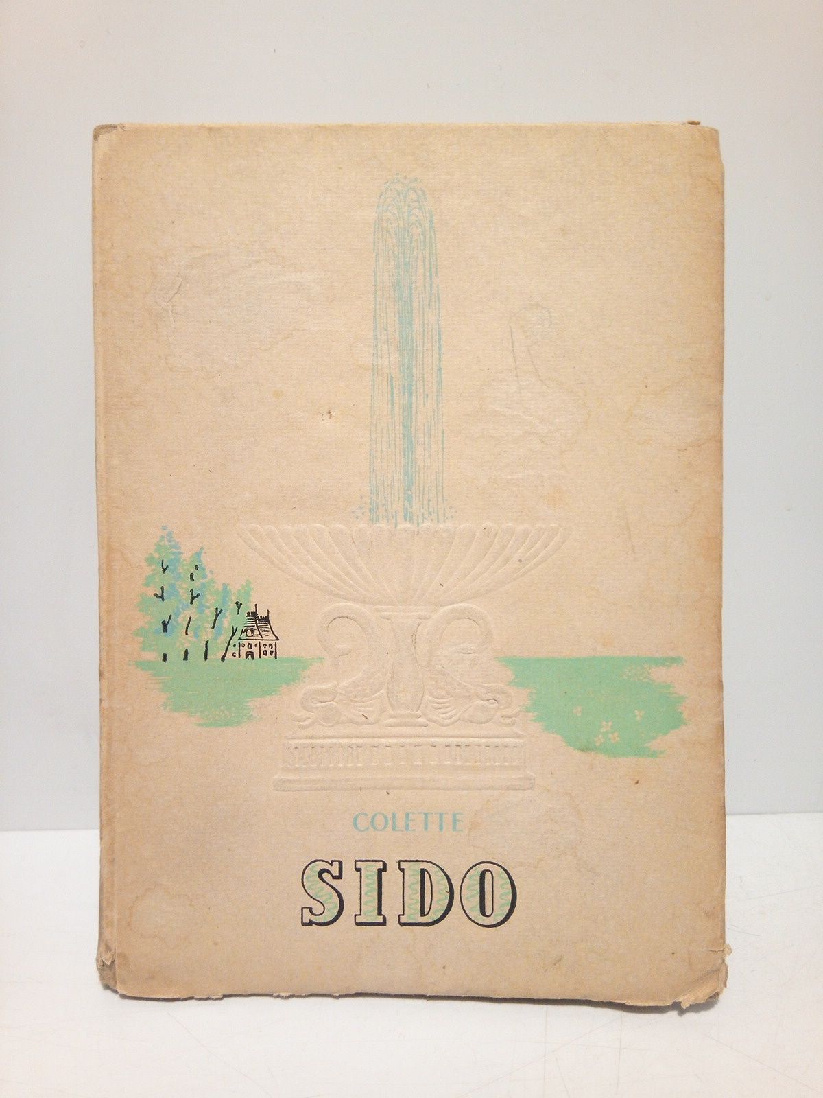 COLETTE - Sido /  Traduc. de Julio Gmez de la Serna