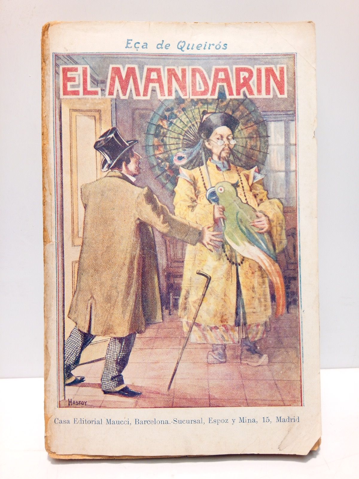 EA DE QUEIROZ, [Jos Mara] - El Mandarn. (Versin castellana.)