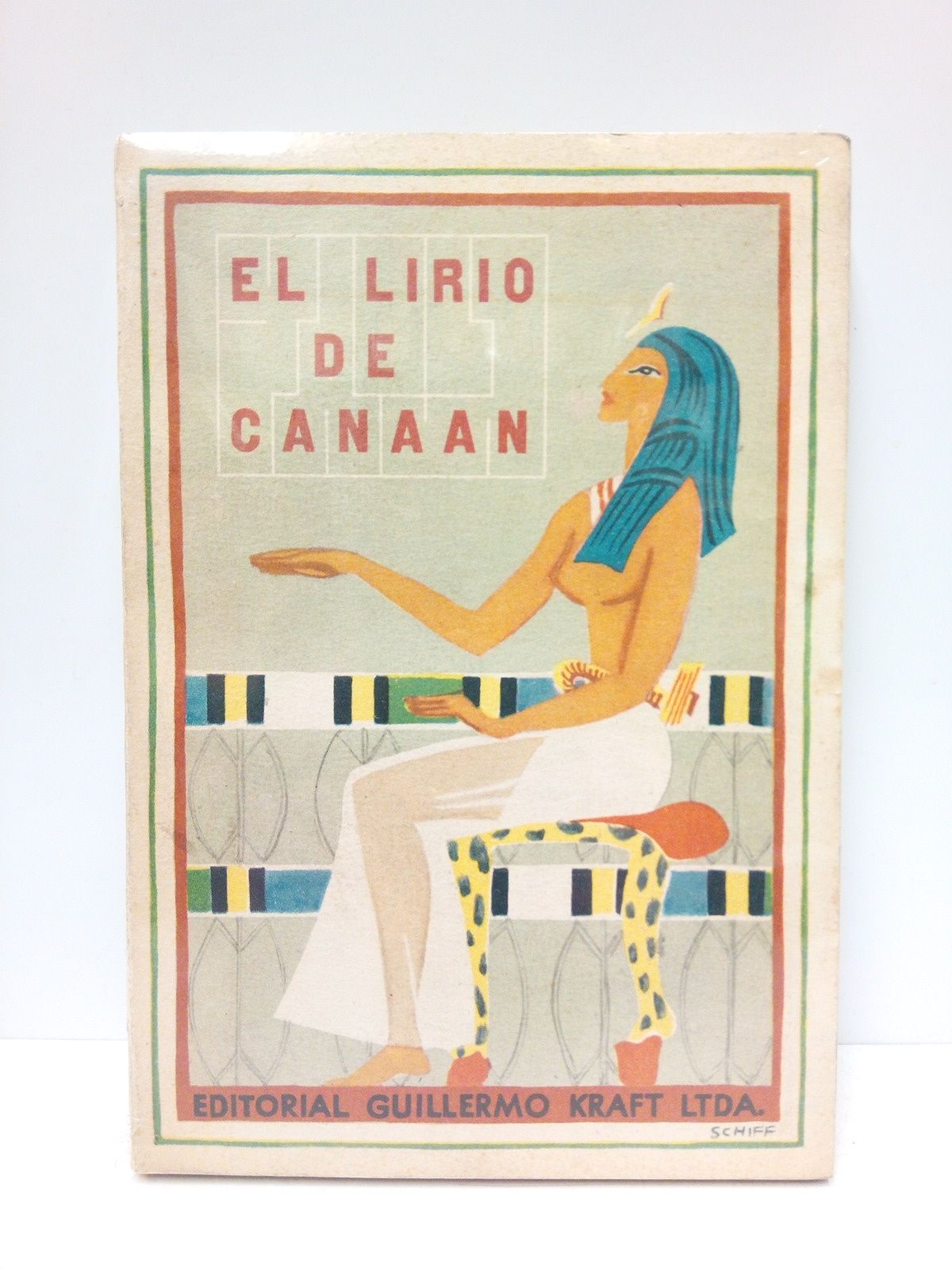 TOUSSAINT, Franz - El lirio de Canan /  Traduc. de Noem Vergara de Bietti; tapa e ilustracin de Federico Schiff