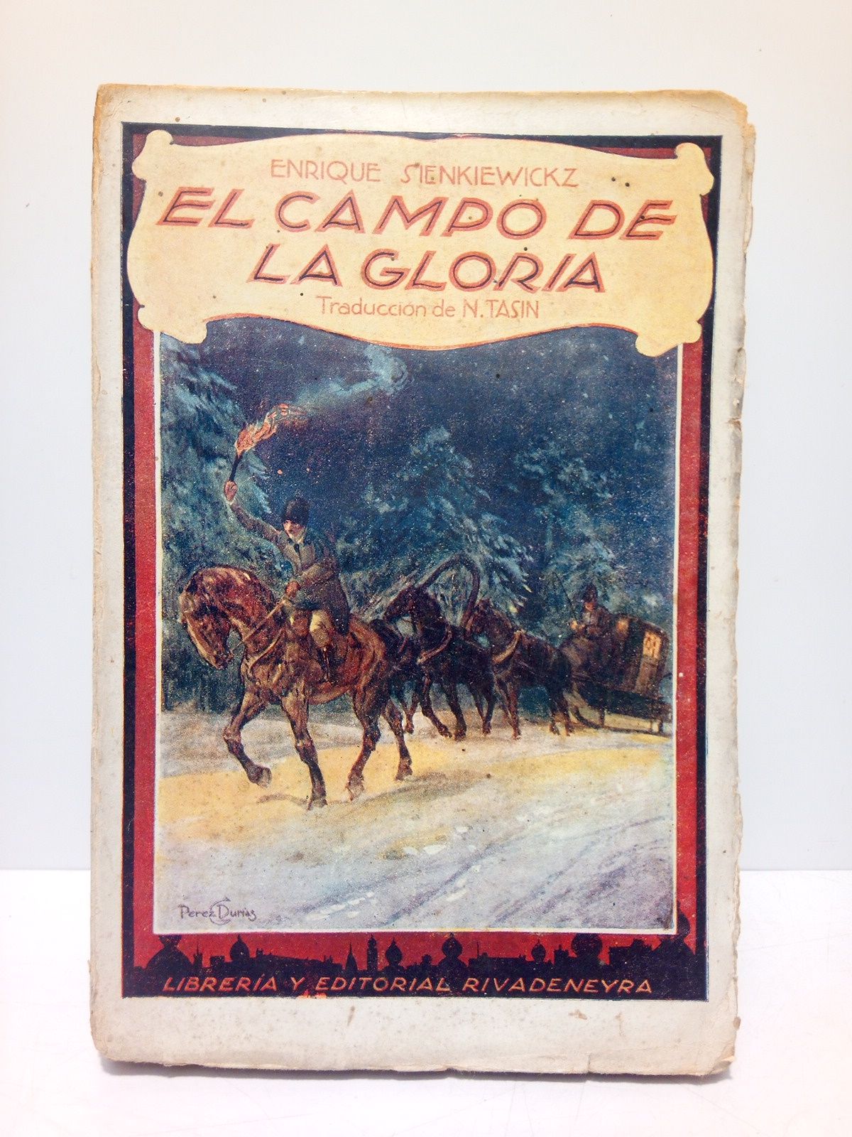 SIENKIEWICZ, Enrique - El campo de la gloria (novela heroica) /  Traduccin directa del polaco por N. Tasin