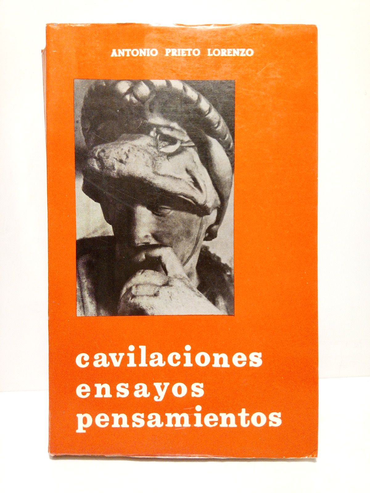 PRIETO LORENZO, Antonio - Cavilaciones, Ensayos y Pensamientos (1966-1973)