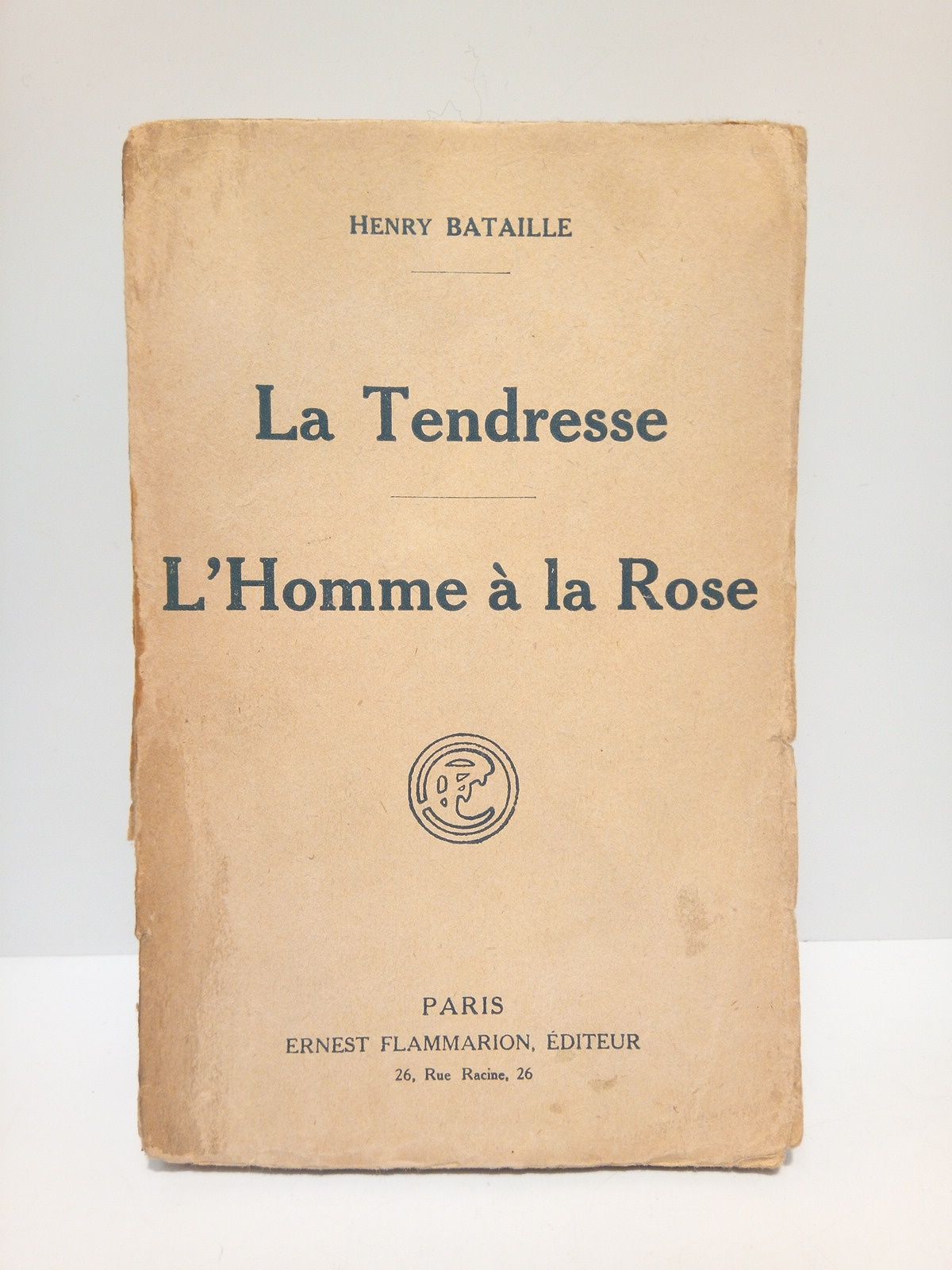 BATAILLE, Henry - La Tendresse; L'Homme  la Rose