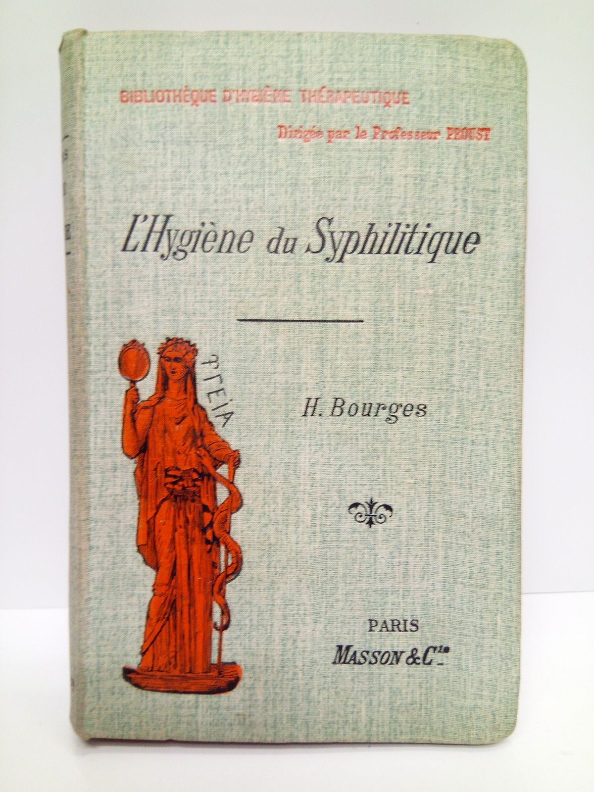 BOURGES, Dr. H. - L'Hygine du Syphilitique