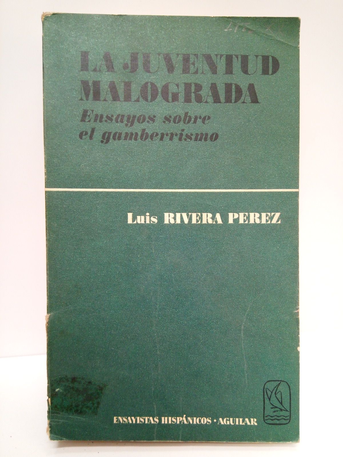 RIVERA PEREZ, Luis - La juventud malograda: Ensayos sobre el gamberrismo /  Prol. de PEDRO LAIN ENTRALGO