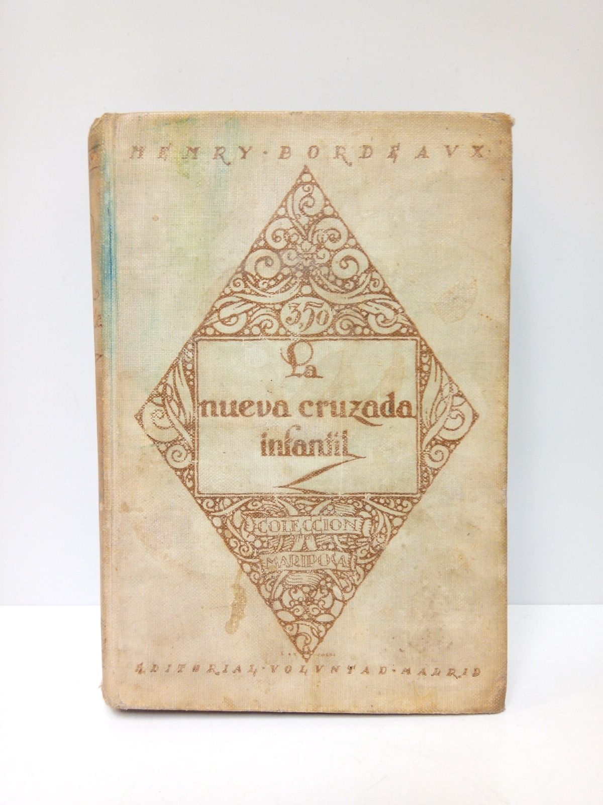 BORDEAUX, Henry - La Nueva Cruzada Infantil: Con una carta de Su Santidad Po X /  Versin espaola de Alvaro Gil