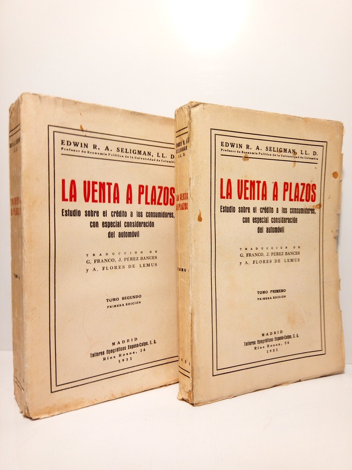SELIGMAN, Edwin R. A. - La venta a plazos: Estudio sobre el crdito a los consumidores, con especial consideracin del automovil /  Traduc. de G. Franco, J. Perez Bances y A. Flores de Lemus