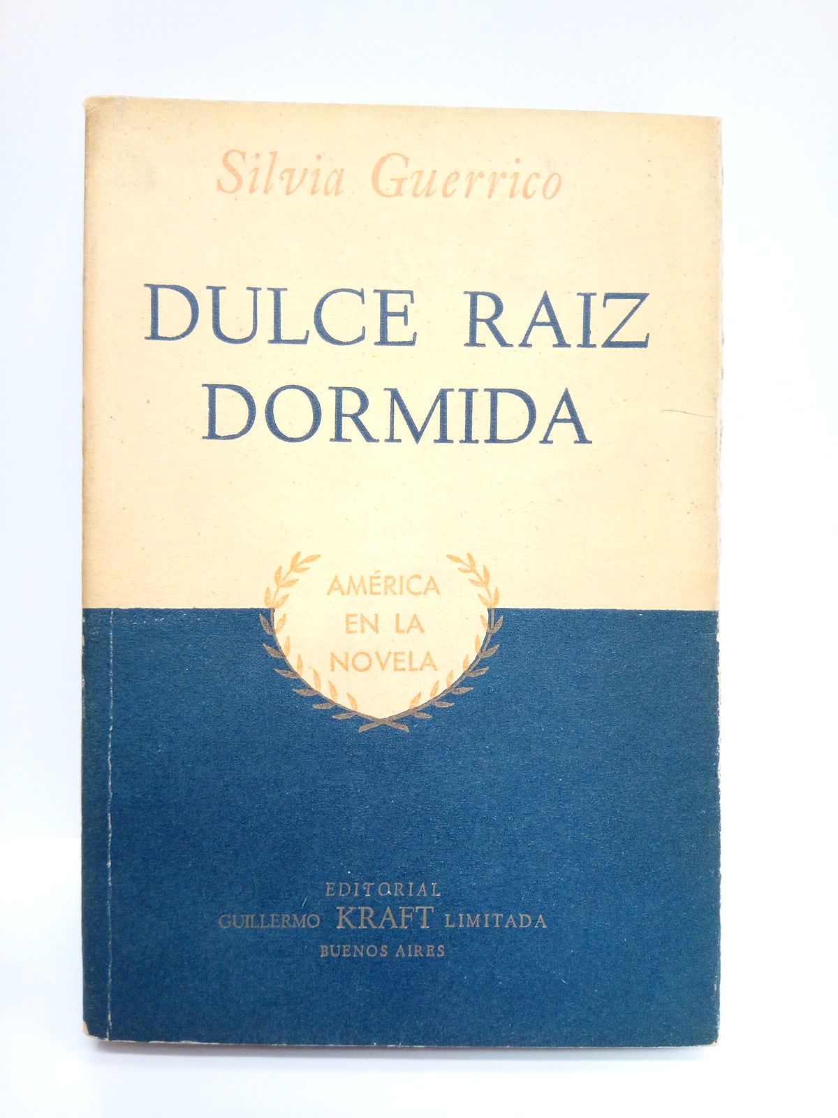 GUERRICO, Silvia - Dulce raiz dormida. (Premio 