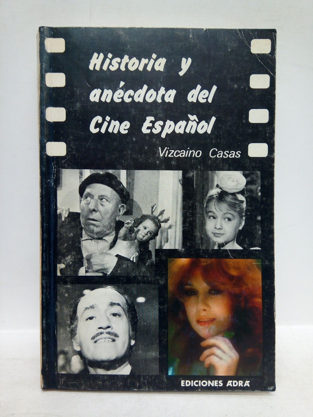 VIZCAINO CASAS, Fernando - Historia y ancdota del cine espaol