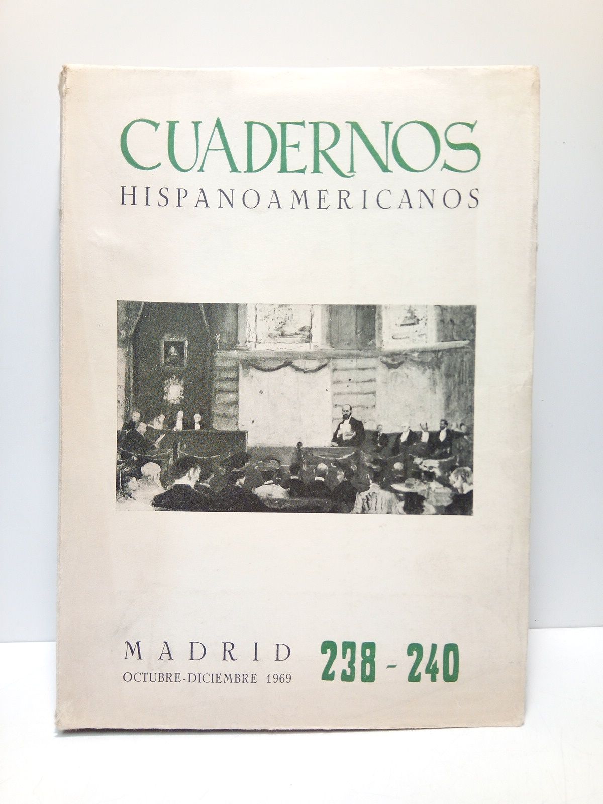 CUADERNOS HISPANOAMERICANOS. N 238-240 - Cuadernos Hispanoamericanos. Revista mensual de Cultura Hispnica N 238-240. Madrid, Octubre-Diciembre, 1969. Director Jos Antonio Maravall, Jefe de redaccin Flix Grande. Nmero especial en homenaje a DON RAMON MENENDEZ PIDAL: Estudios sobre la personalidad y la obra de Menndez Pidal