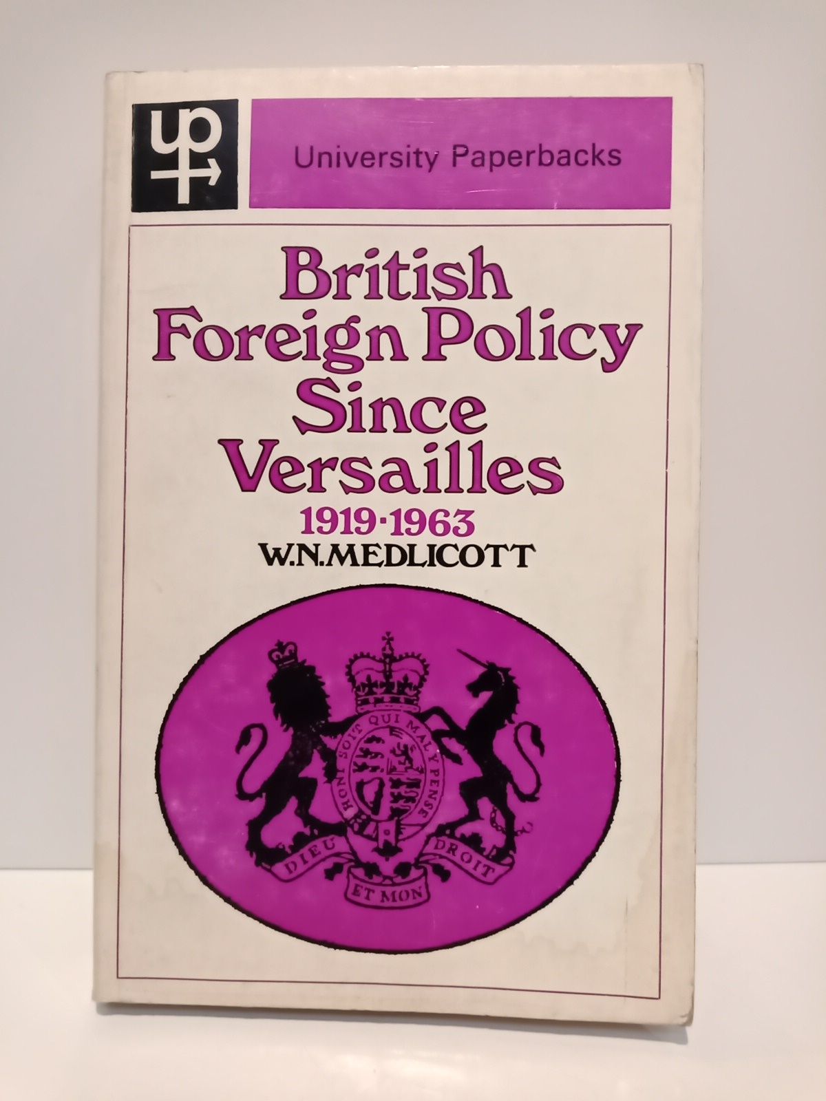 MEDLICOTT, W. N. - British Foreign Policy since Versailles 1919-1963