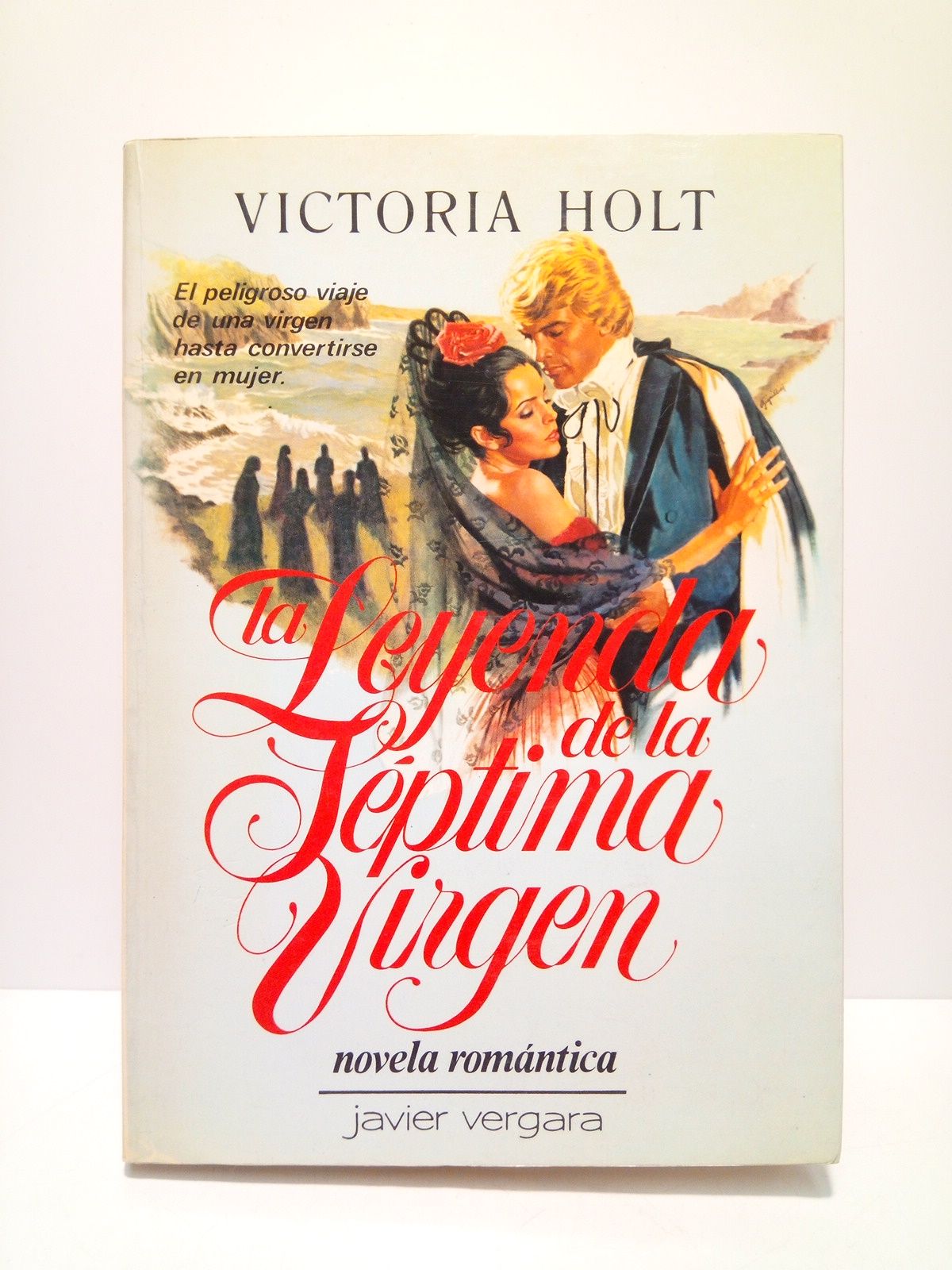 HOLT, Victoria - La Leyenda de la Septima Virgen