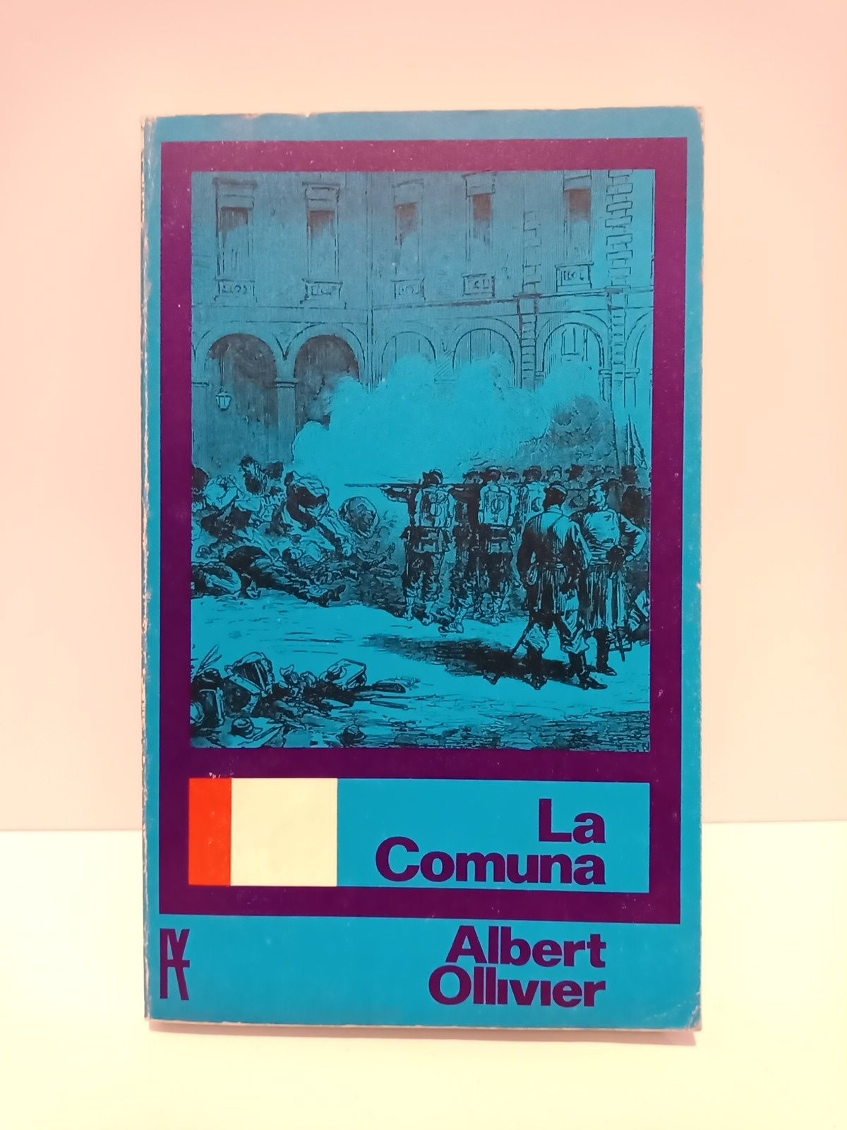 OLLIVIER, Albert - La comuna /  Trad. de Patricio de Azcrate Diz