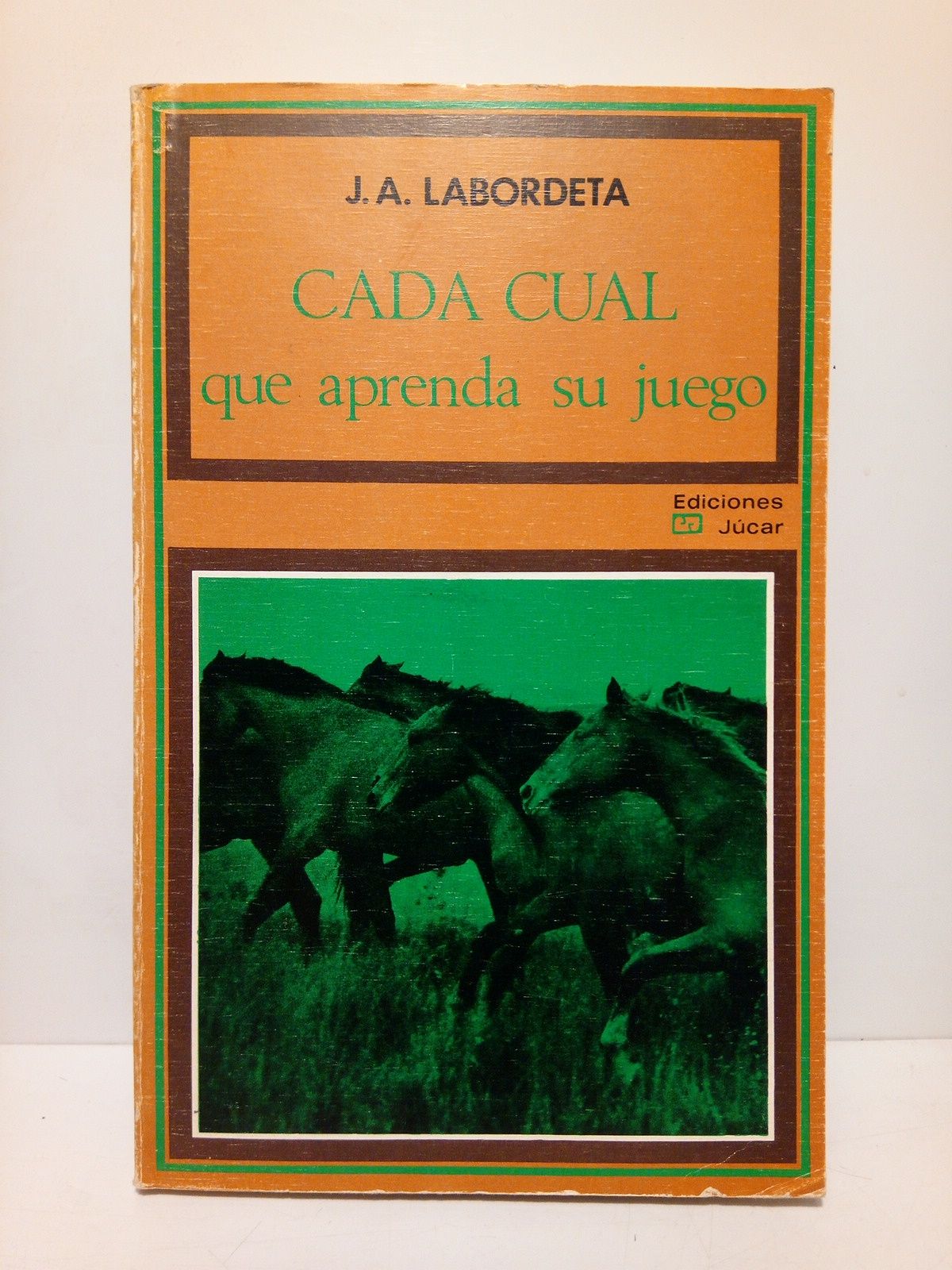 LABORDETA, J. A. - Cada cual que aprenda su juego y El Trajinero