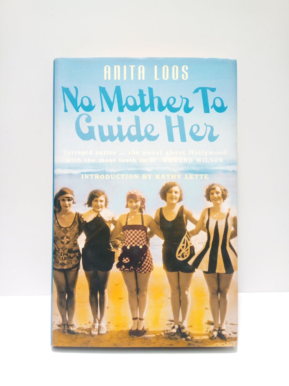 LOOS, Anita - No mother to guide her /  With a new introduction by Kathy Lette