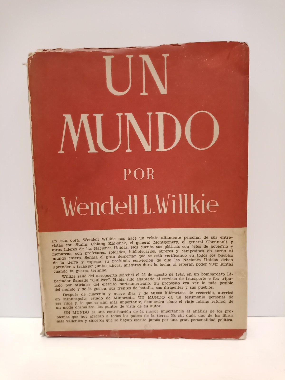 WILLKIE, Wendell L. - Un mundo /  Trad. por Teodoro Ortiz Rodrguez
