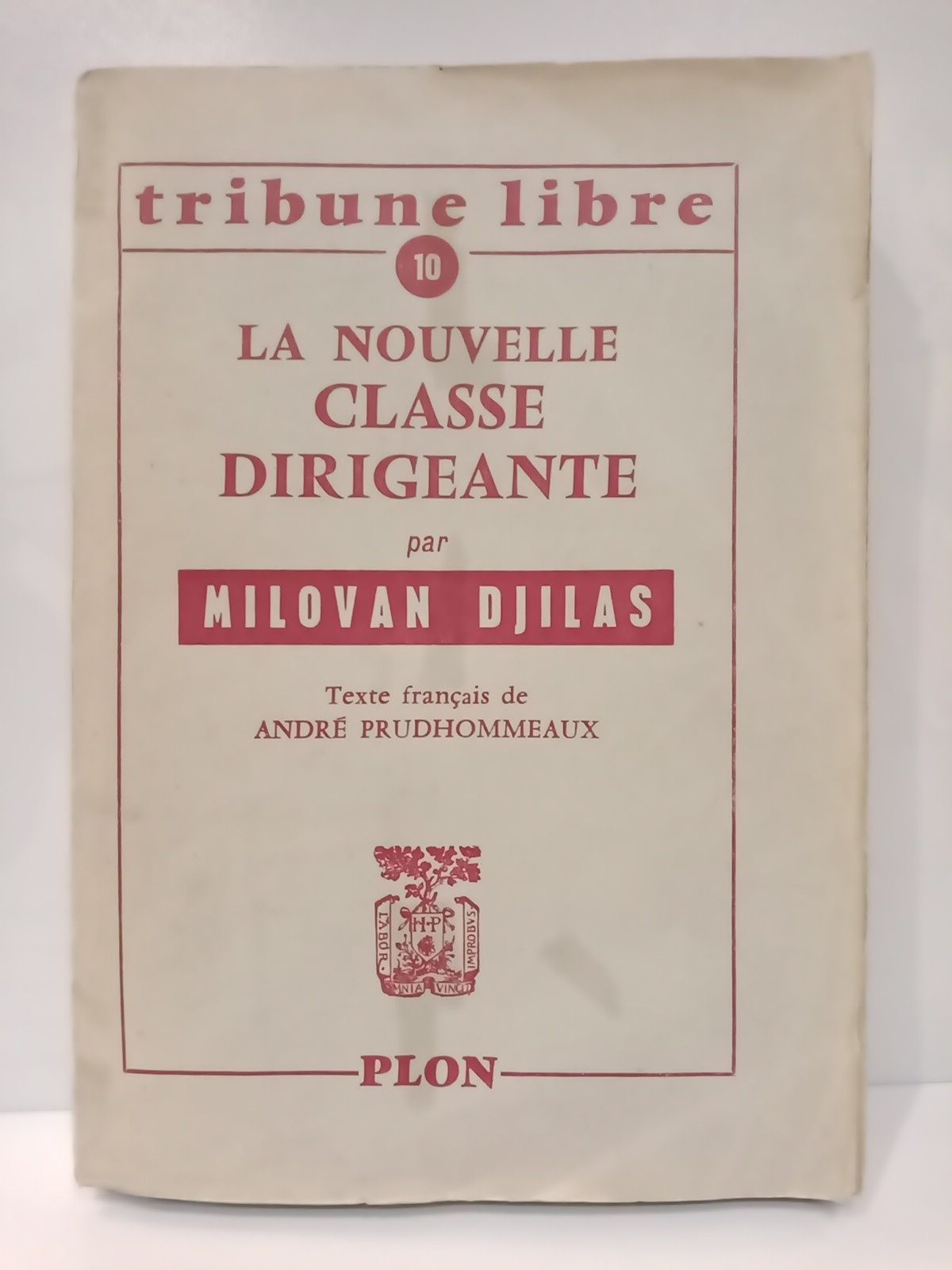 DJILAS, Milovan - La nouvelle classe dirigeante /  Texte franais de Andr Prudhommeaux