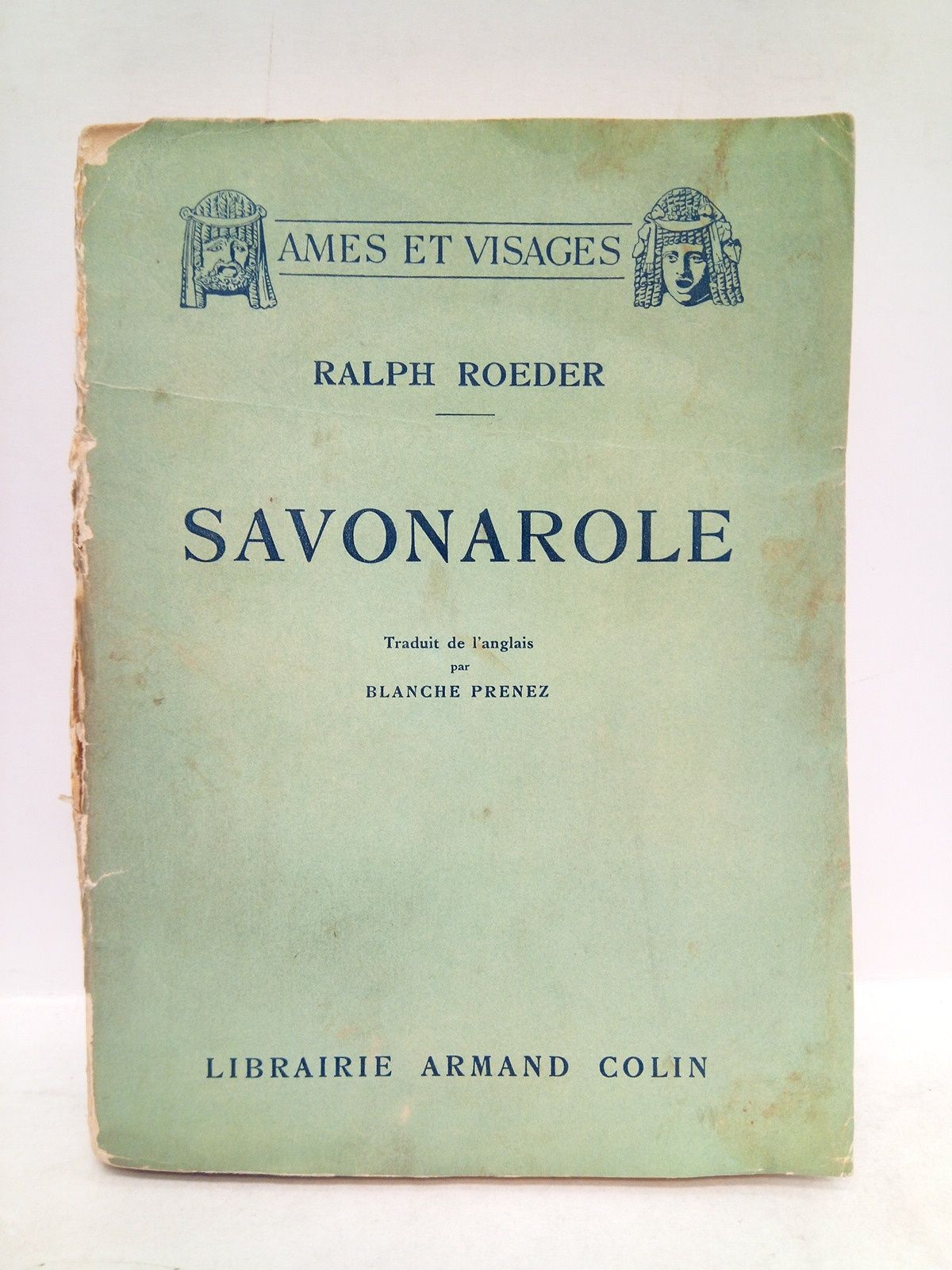 ROEDER, Ralph - Savonarole /  Trad. de l'anglais par Blanche Prenez