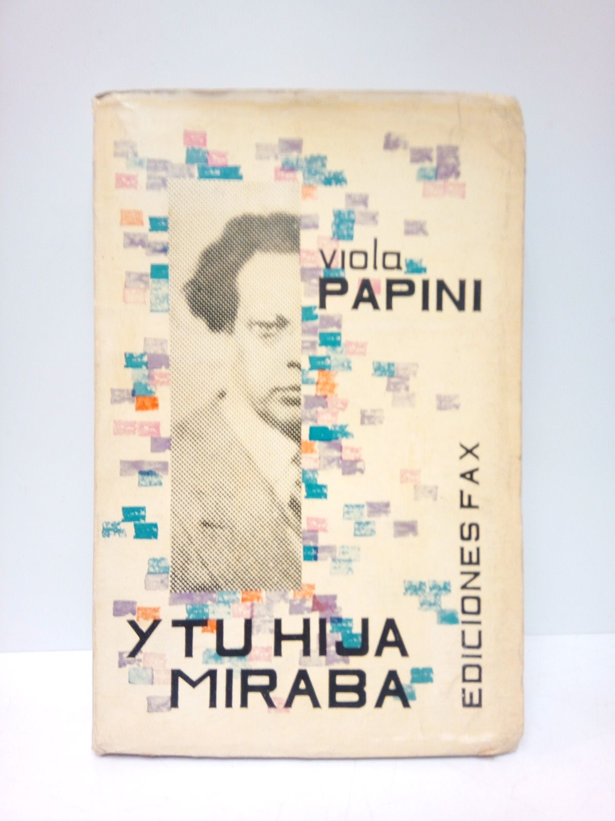 PAPINI, Viola - Y tu hija miraba