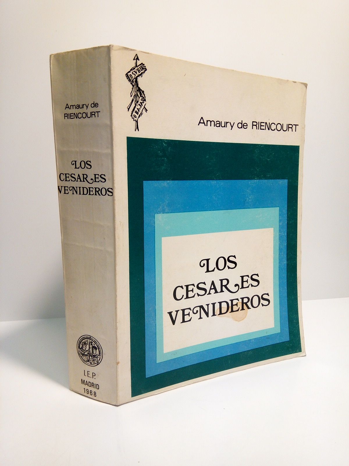 RIENCOURT, Amaury de - Los csares venideros: Interpretacin polemista del destino de Amrica, a la luz de la Historia Universal