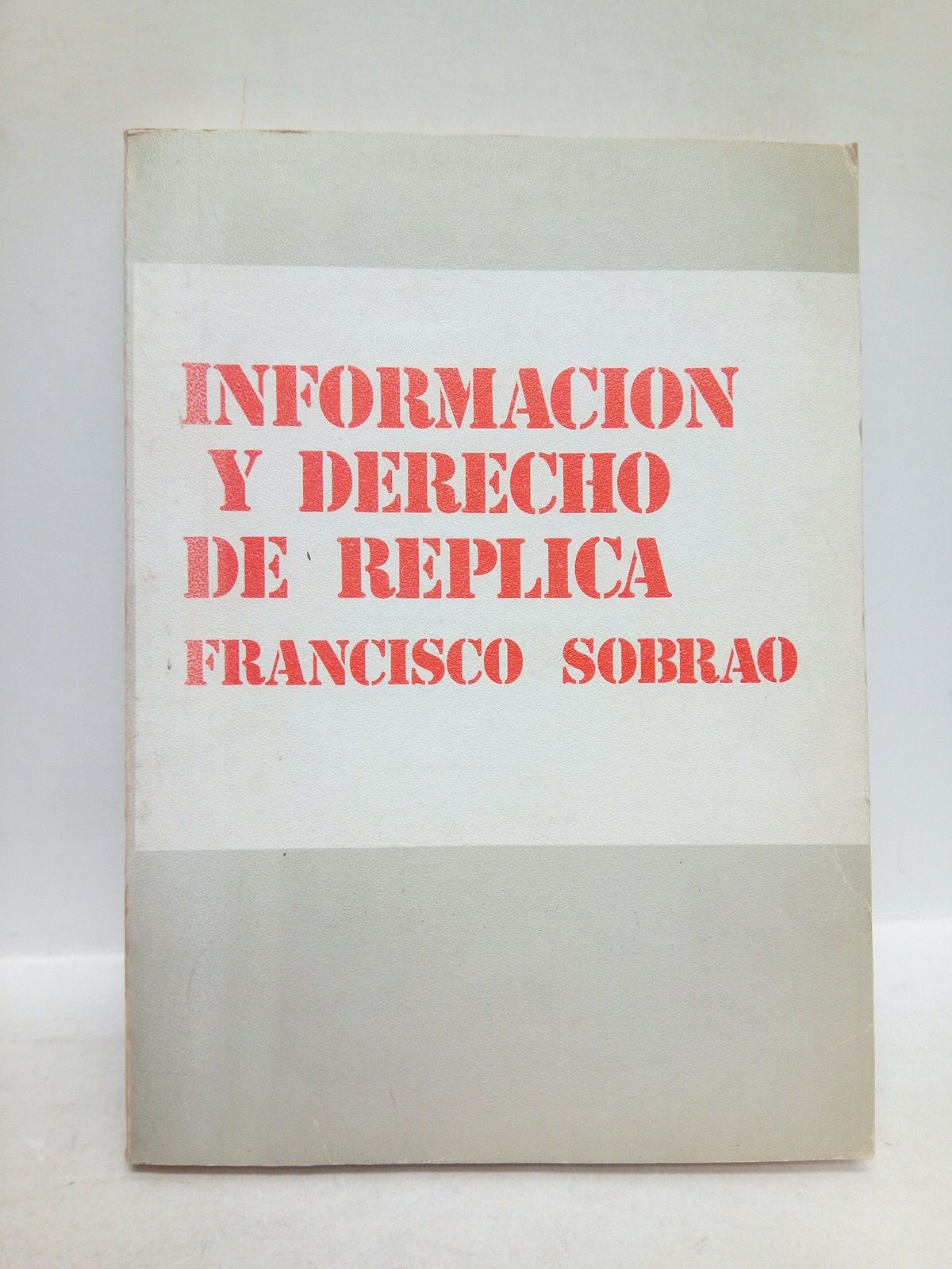 SOBRAO MARTINEZ, Francisco - Informacin y derecho de rplica