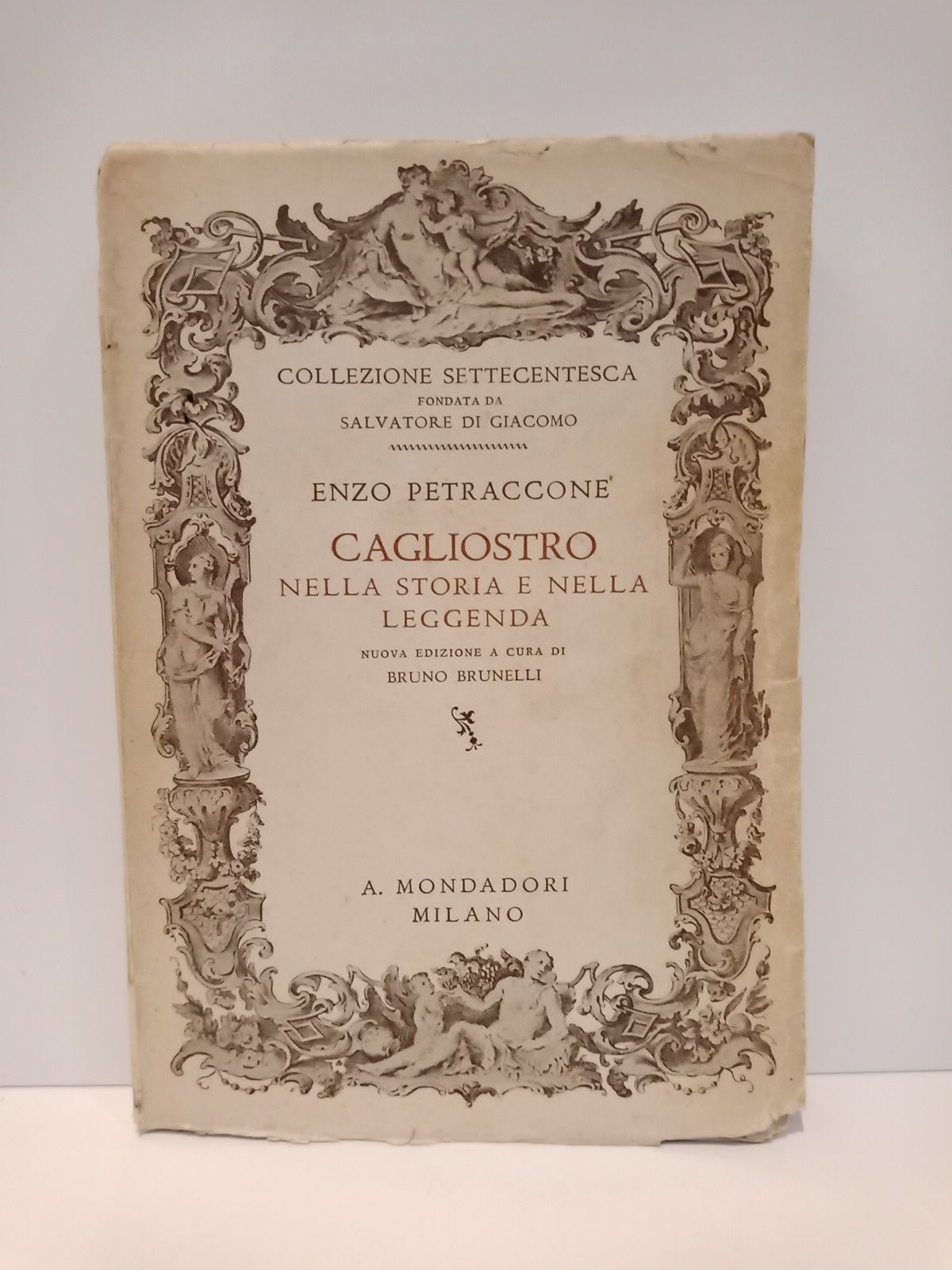 PETRACCONE, Enzo - Cagliostro nella storia en nella leggenda /  A cura di Bruno Brunelli