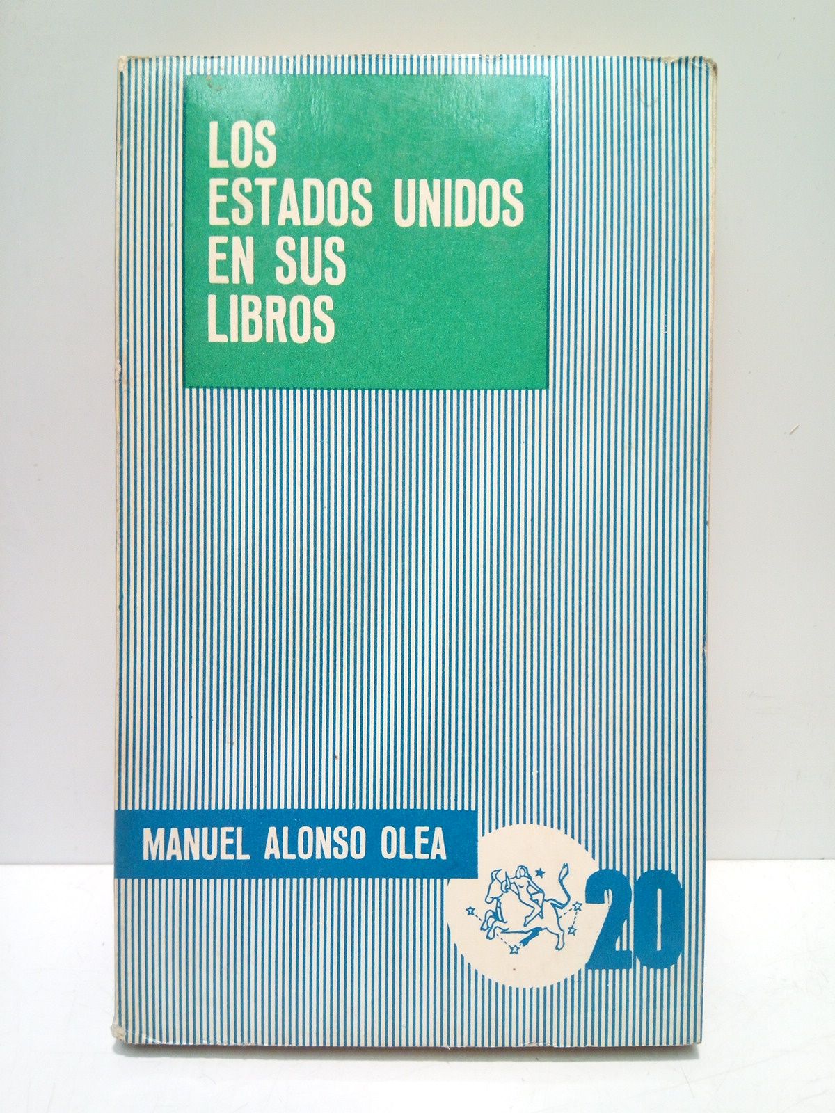 ALONSO OLEA, Manuel - Los Estados Unidos en sus libros