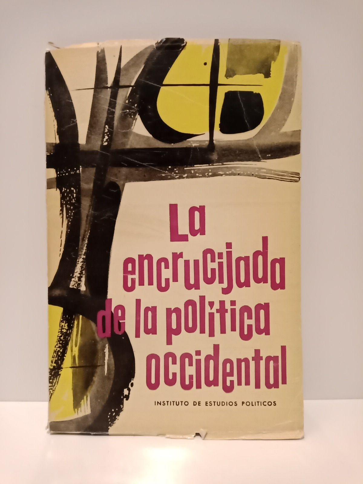 GOLDWATER, Barry; Gerhart Niemeyer; James Burnhamr; Frank S.Meye - La encrucijada de la poltica occidental /  Nota preliminar de Manuel Fraga Iribarne