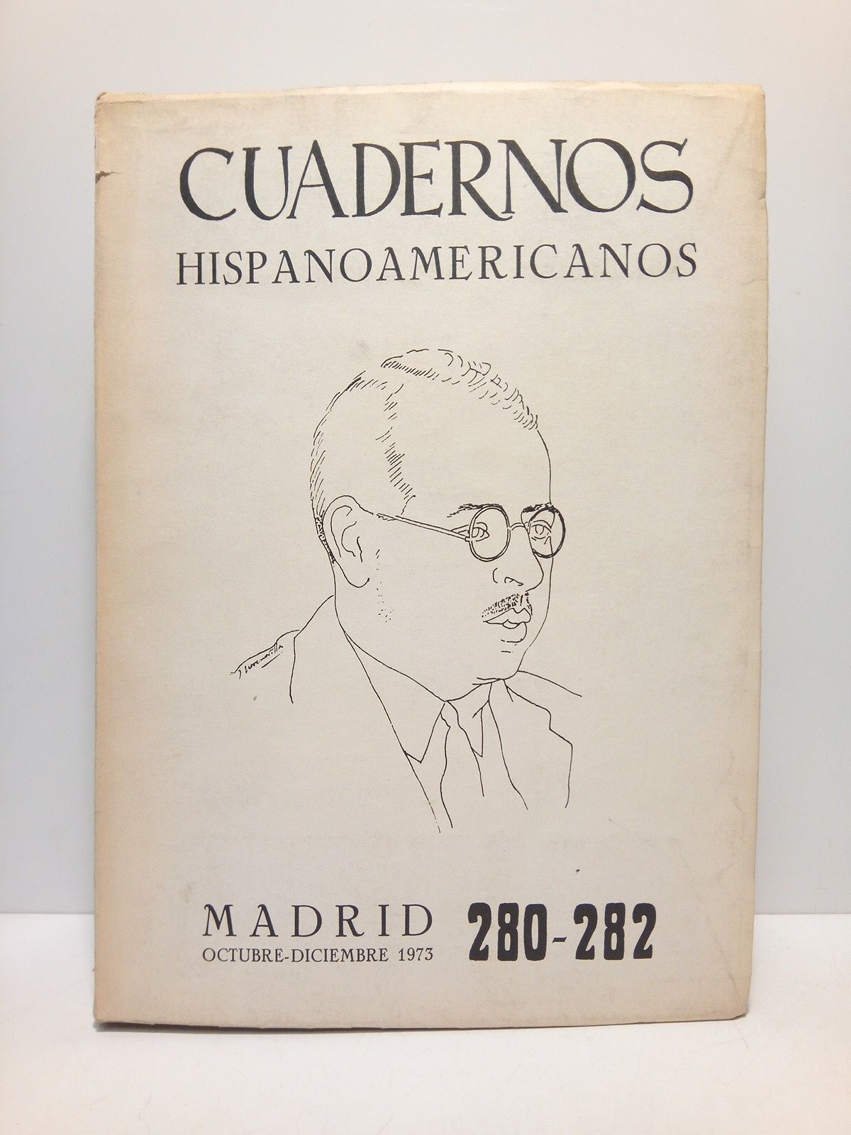 CUADERNOS HISPANOAMERICANOS. N 280-282 - Cuadernos Hispanoamericanos. Revista ensual de Cultura Hispnica N 280-282. Madrid, Octubre-Diciembre, 1973. Director Jos Antonio Maravall, Jefe de redaccin Flix Grande. Nmero especial monogrfico dedicado a DAMASO ALONSO