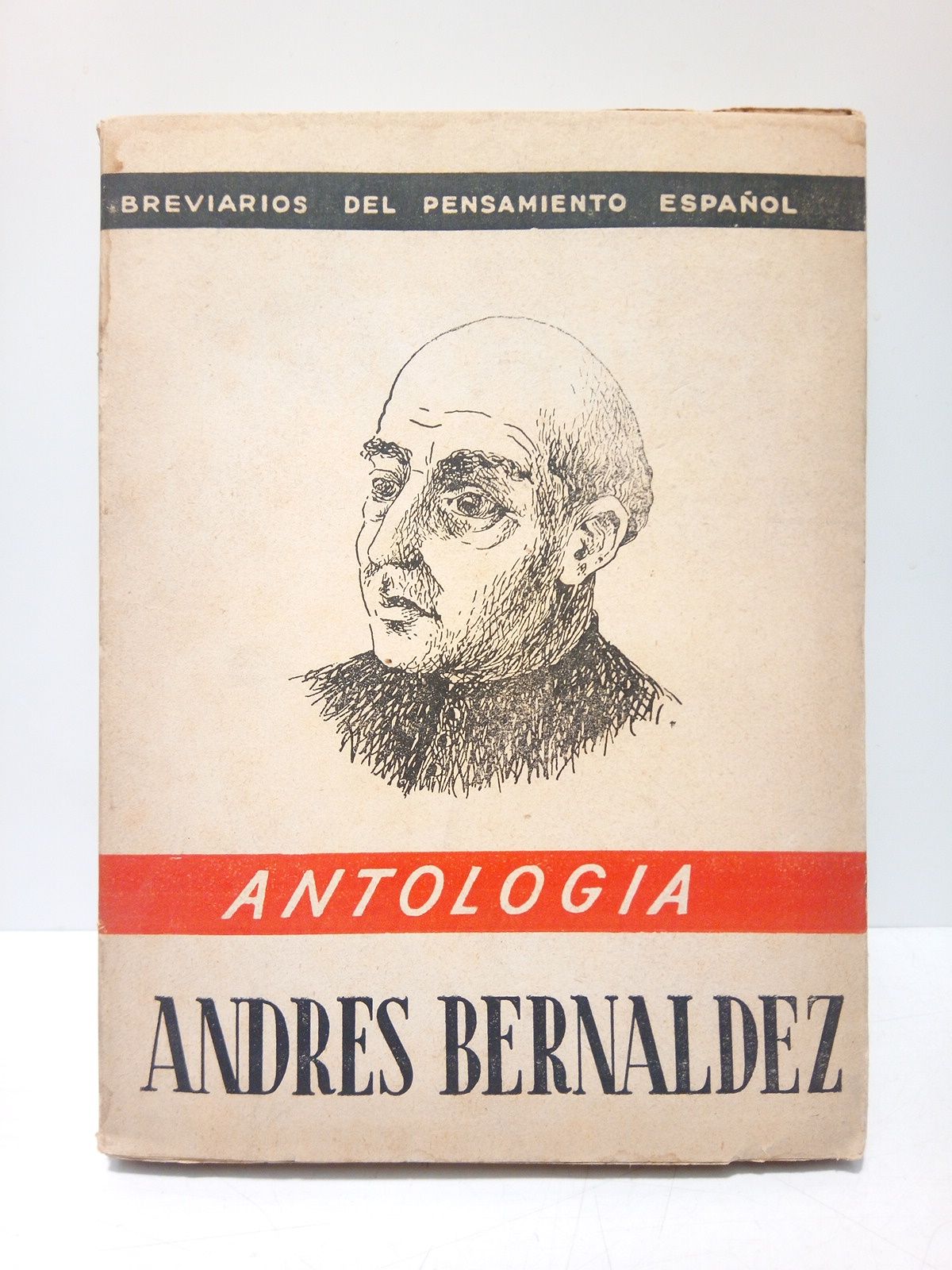 BERNALDEZ, Andrs - Antologa /  Seleccin y prlogo por Octavio de Medeiros