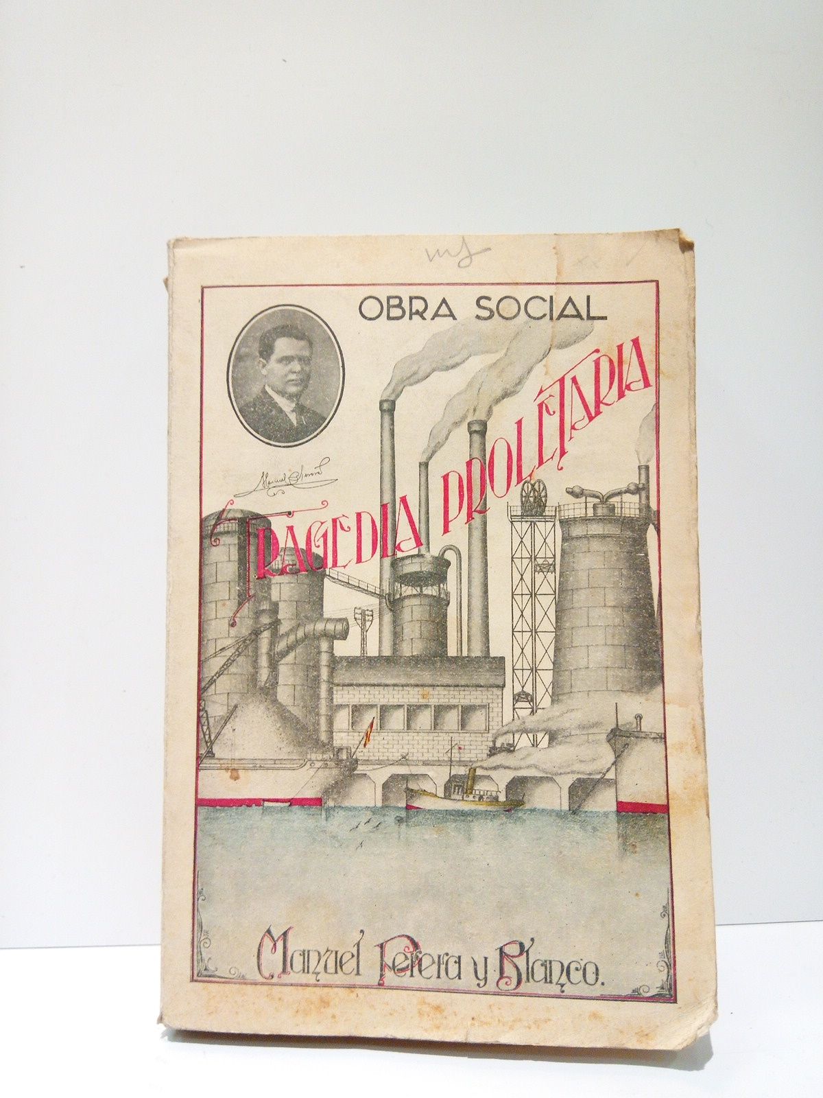 PERERA, Manuel - Tragedia Proletaria: Obra social
