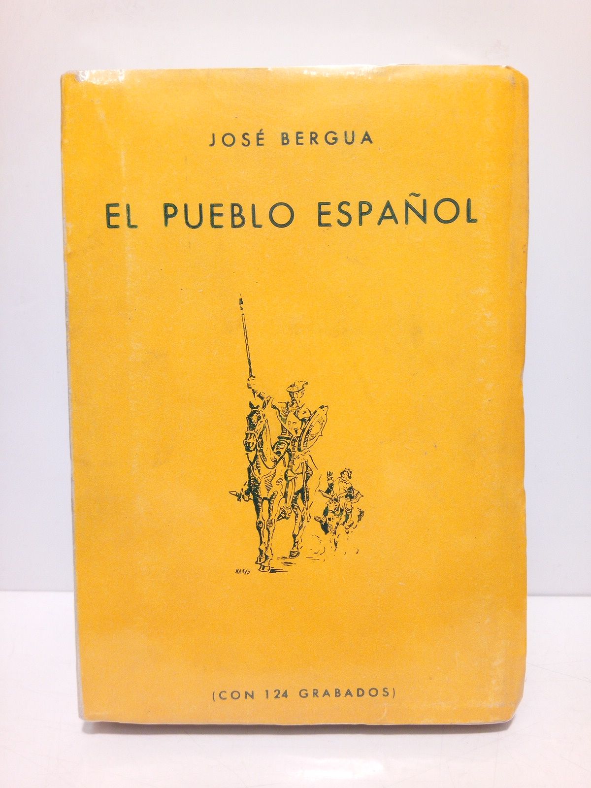 BERGUA, Jos - Psicologa del pueblo espaol: Ensayo de un anlisis biolgico del alma nacional