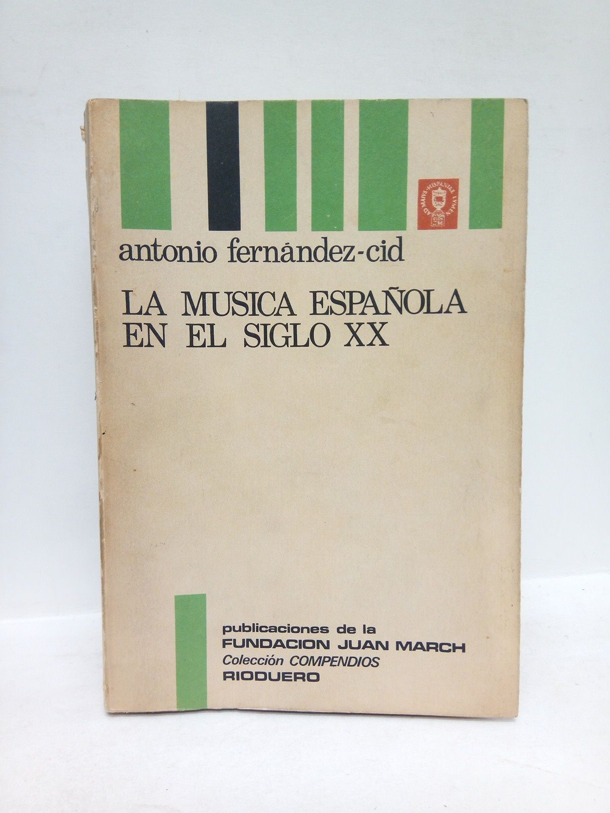 FERNANDEZ-CID, Antonio - La msica espaola en el siglo XX