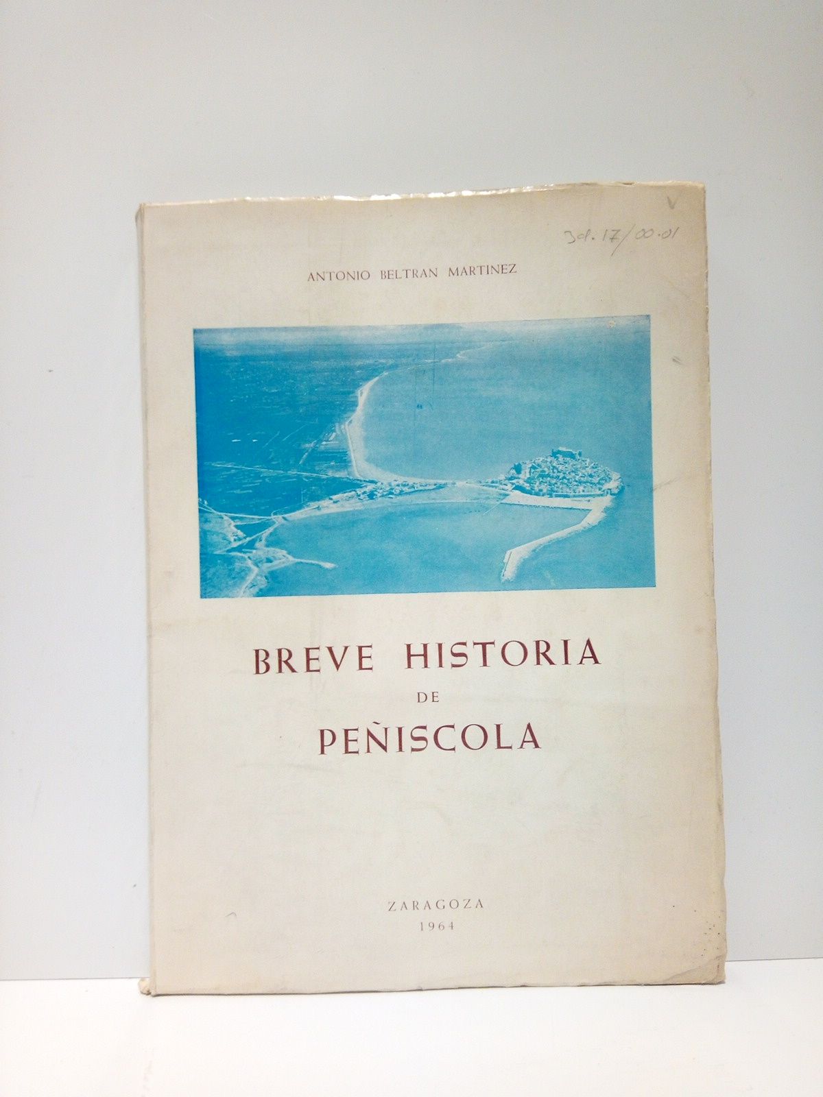 BELTRAN MARTINEZ, Antonio - Breve historia de Pescola