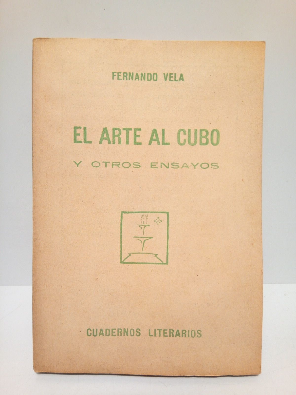 VELA, Fernando - El arte al cubo y otros ensayos