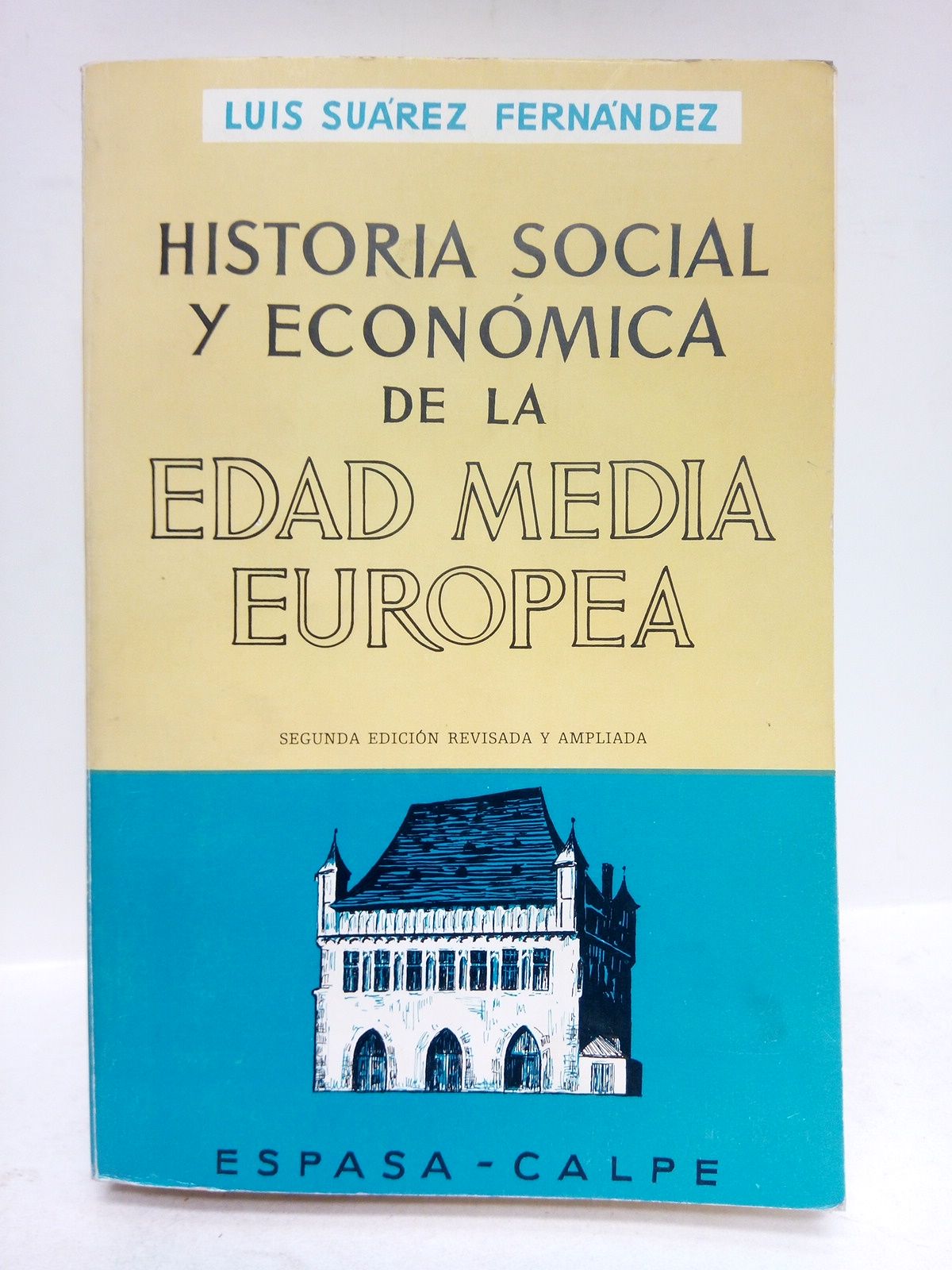 SUAREZ FERNANDEZ, Luis - Historia social y econmica de la Edad Media europea