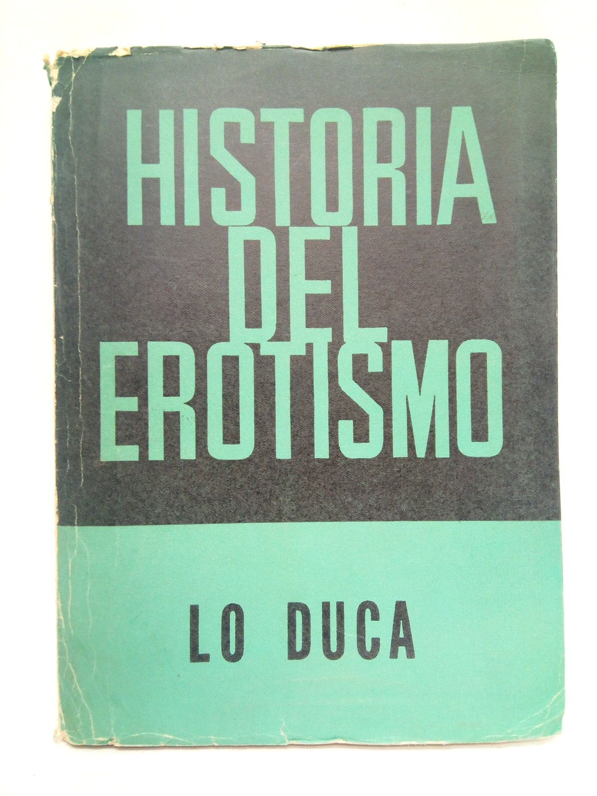 LO DUCA - Historia del herotismo
