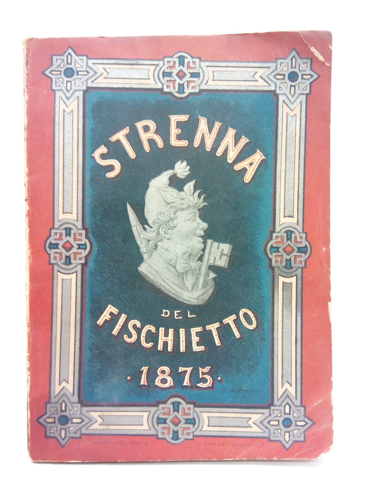 STRENNA DEL FISCHIETTO - Strenna del Fischietto Pel 1875 - Anno XXVIII