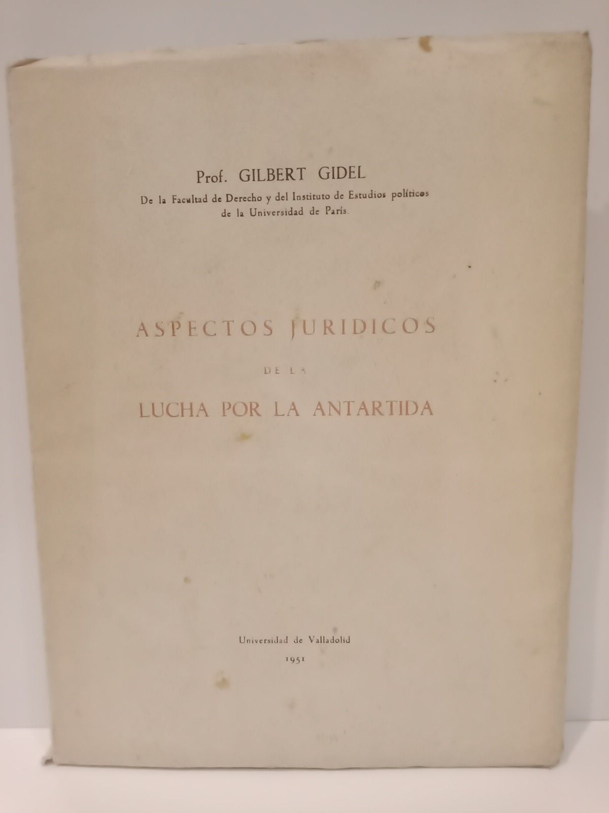 GIDEL, Gilbert - Aspectos jurdicos de la lucha por la Antrtida