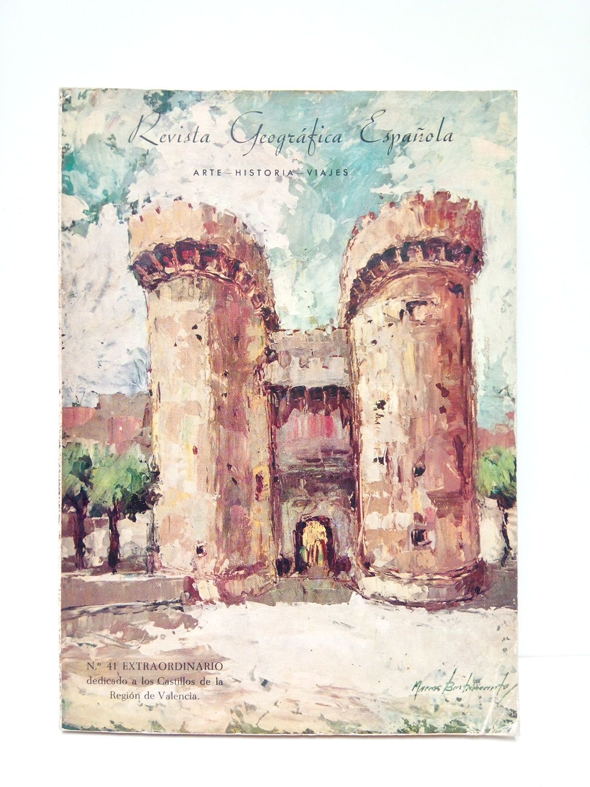 REVISTA GEOGRAFICA ESPAOLA. 41; DOTOR, Angel - NUMERO EXTRAORDINARIO: Castillos de levante o del antiguo Reino de Valencia / por Angel Dotor